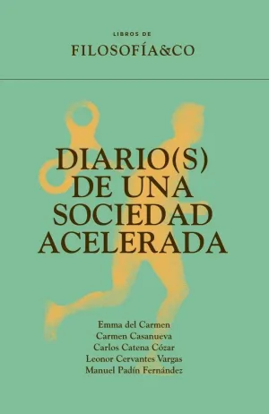 DIARIO(S) DE UNA SOCIEDAD ACELERADA