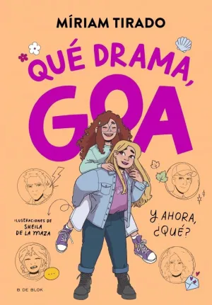 ME LLAMO GOA 6 - QUE DRAMA, GOA