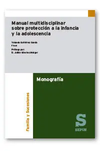 MANUAL MULTIDISCIPLINAR SOBRE PROTECCIÓN A LA INFANCIA Y LA ADOLESCENCIA