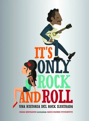 IT S ONLY ROCK AND ROLL