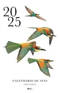 CALENDARIO 2025 DE LAS AVES