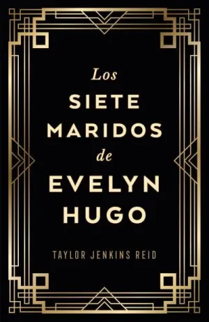 LOS SIETE MARIDOS DE EVELYN HUGO (ED COLECCIONISTA