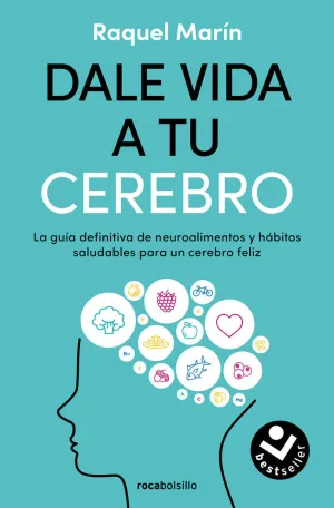 DALE VIDA A TU CEREBRO - LA GUIA DEFINITIVA DE NEU