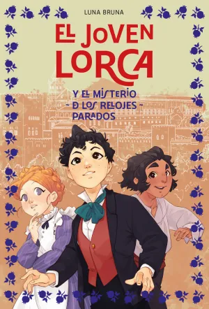 JOVEN LORCA Y EL MISTERIO DE LOS RELOJES PARADOS,