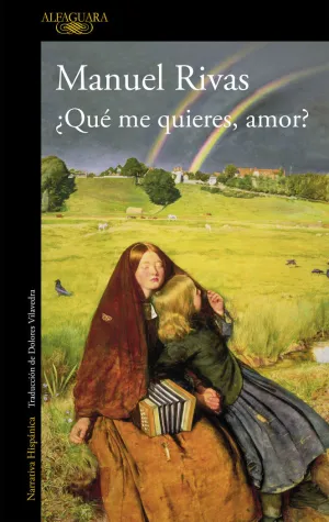 ¿QUE ME QUIERES, AMOR?