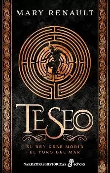 TESEO - EL REY DEBE MORIR. EL TORO DEL MAR